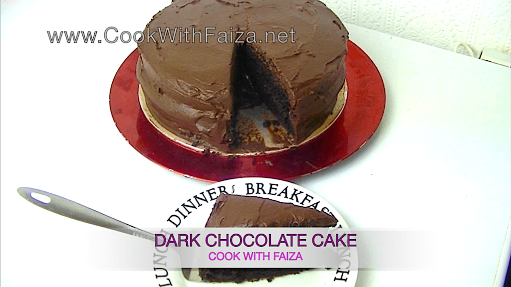 DARK CHOCOLATE CAKE *COOK WITH FAIZA*